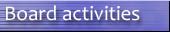 Board activities